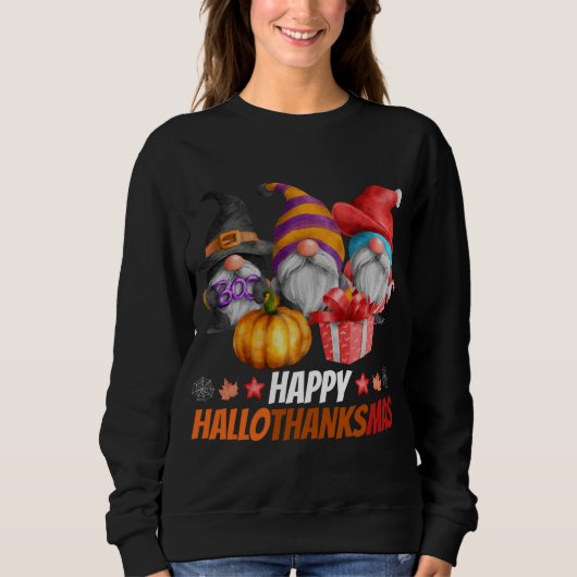 Funny Hallothanksmas Gnomes Happy Hallowthanksmas Sweatshirt (Vorderseite)