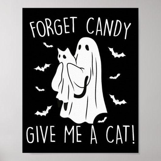 Funny Halloween Cat Ghost Forget Candy Give Me Cat Poster (Vorne)