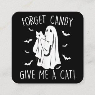 Funny Halloween Cat Ghost vergessen Candy Give me Quadratische Visitenkarte