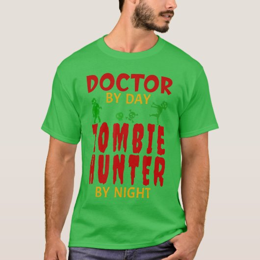 Funny Halloween Doktor Zombie Hunter Trick oder Tr T-Shirt (Vorderseite)