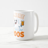 Funny Halloween Ghost Design - "I'm Here for the B Kaffeetasse (VorderseiteRechts)