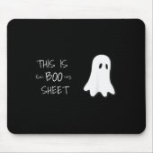 Funny Halloween Ghost This Is Boo Sheet Mousepad (Vorne)