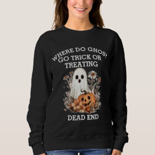 Funny Halloween Ghost Zitat Halloween Sweatshirt