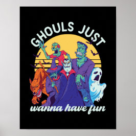 Funny Halloween Ghouls nur Wanna Spaß haben Poster