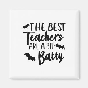 Funny Halloween Lehrer Die besten Lehrer sind ein Magnet