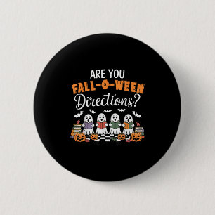 Funny Halloween Lehrer Joke sind Sie fallen auf We Button