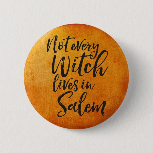 Funny Halloween | Nicht jede Hexe lebt in Salem Button (Vorderseite)