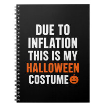 Funny Halloween Notebook – Due to Inflation