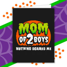 Funny Halloween Nothing Scares Me Mama 2 Boys