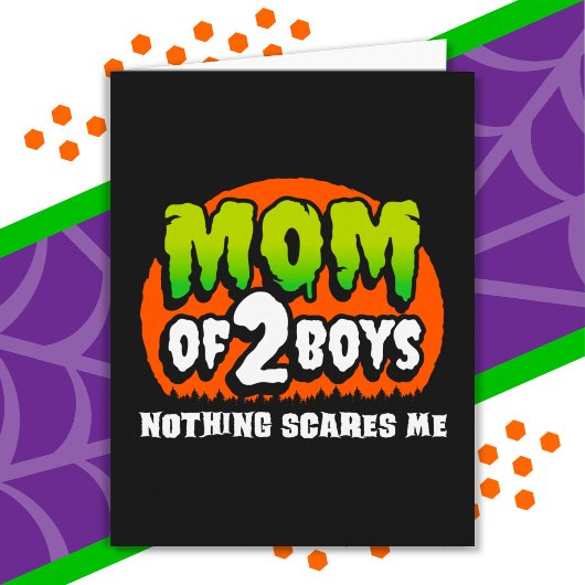 Funny Halloween Nothing Scares Me Mama 2 Boys Karte