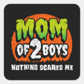 Funny Halloween Nothing Scares Me Mama 2 Boys Quadratischer Aufkleber (Vorderseite)