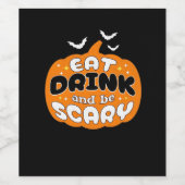 Funny Halloween Pumpkin Eat Drink And Be Scary Ess Weinetikett (Einzelnes Label)