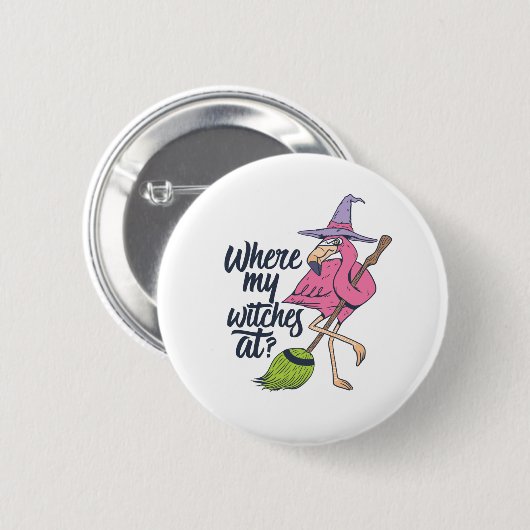 Funny Halloween rosa Flamingo, wo meine Hexen auf Button (Vorne & Hinten)