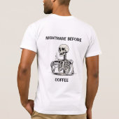 Funny Halloween Skeleton Coffee Tshirt (Rückseite)