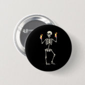 Funny Halloween Skeleton Drinken Tequila Sonnenauf Button (Vorne & Hinten)