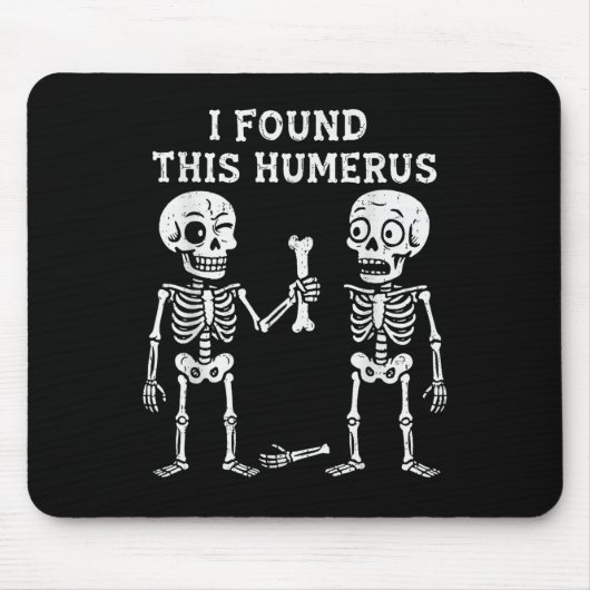 Funny Halloween Skeleton fand ich Humerus Humorus Mousepad (Vorne)