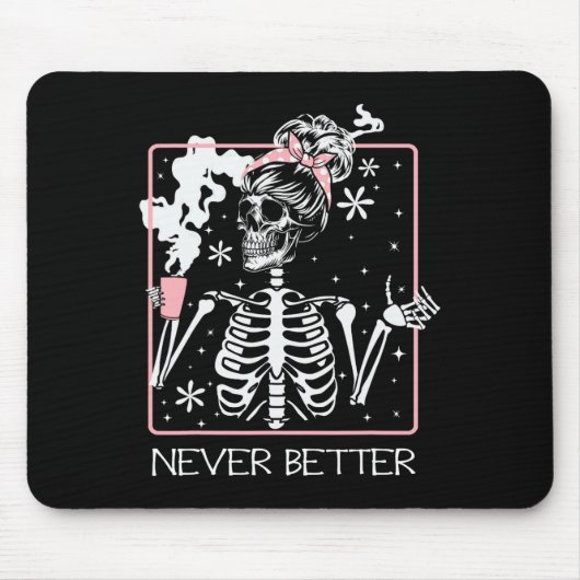 Funny Halloween Skeleton trinken Kaffee Zitat Nev Mousepad (Vorne)