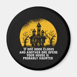 Funny Halloween Spuk House Inspiration Zitat Magnet