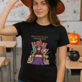 Funny Halloween Teacher Queen of the Classroom T-Shirt