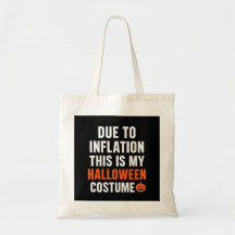 Funny Halloween Tote Bag – Due to Inflation