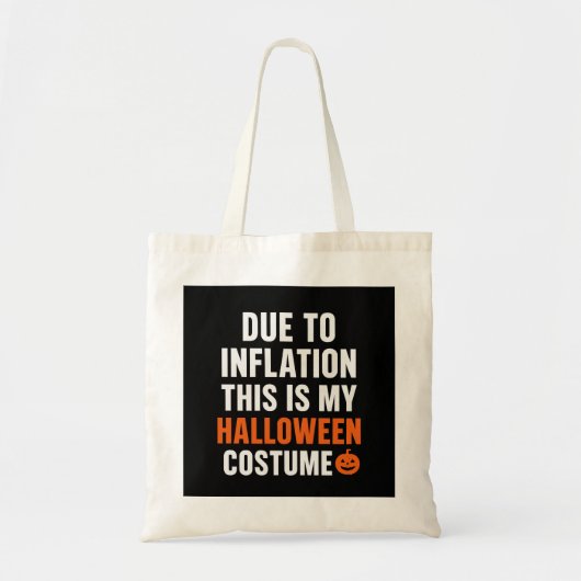 Funny Halloween Tote Bag – Due to Inflation Tragetasche (Vorne)