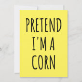 Funny Halloween - Tu so, als wäre ich Mais Einladung (Vorderseite)