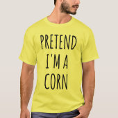 Funny Halloween - Tu so, als wäre ich Mais T-Shirt (Vorderseite)