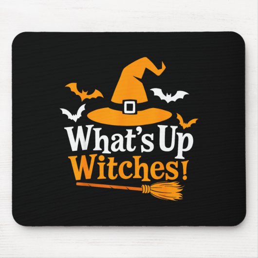 Funny Halloween Witch Costume What's Up Witches Mousepad (Vorne)