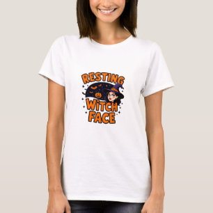 Funny Halloween Witch Design - Resting Witch Face T-Shirt