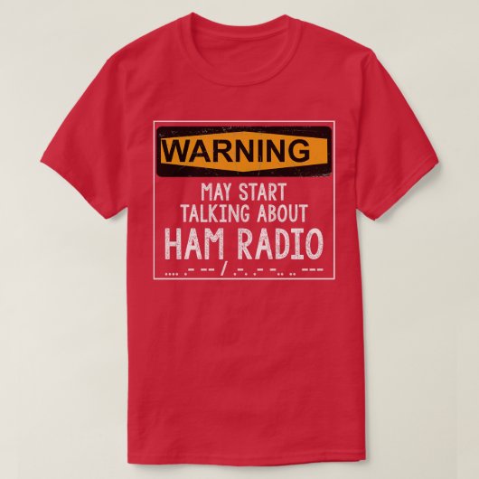 Funny Ham Radio Operator Gift T-Shirt (Design vorne)