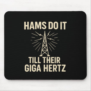 Funny Ham Radio Operator Schinken tun es bis ihr G Mousepad