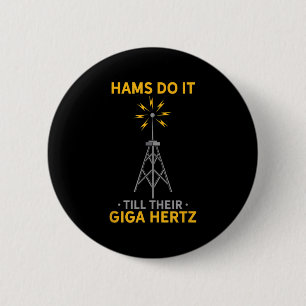 Funny Ham Radio Quote Amateur Operator Enthusiaste Button