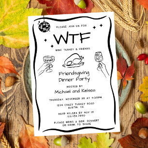 Funny Hand Drawing Friendsgiving WTF Dinner Party Einladung