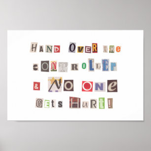 Funny Hand über Controller Ransom Note Collage Poster