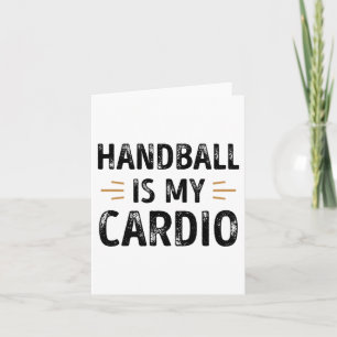 Funny Handball ist mein Cardio - Sportgeschenk Karte