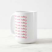Funny handgeschriebener Red Text Workaholic-Kaffee Kaffeetasse (Vorderseite Links)