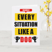 Funny Handle jede Situation wie ein Hund Karte (Gelbe Blume)