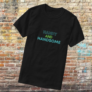 Funny handlich und schön T-Shirt