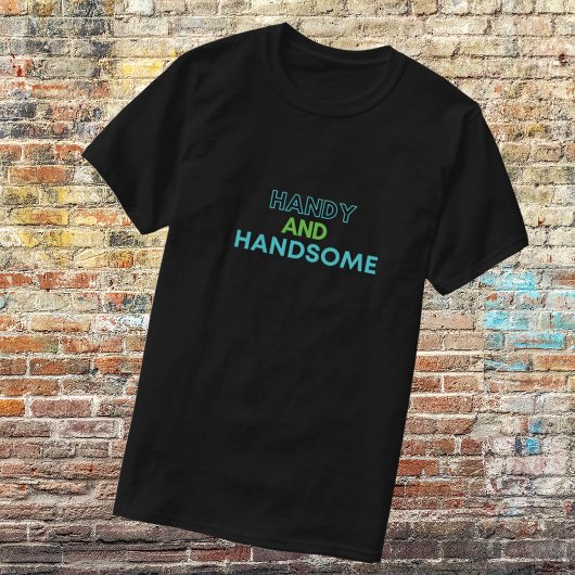 Funny handlich und schön T-Shirt