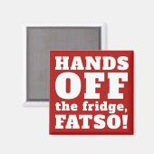 Funny HANDS OFF REFRIGERATOR MAGNET (Vorderseite/Rückseite)