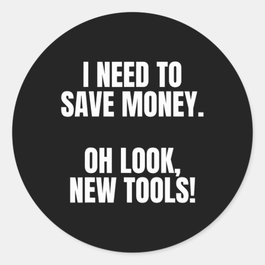 Funny Handyman Dad Humor Oh Look, New Tools Runder Aufkleber (Vorderseite)