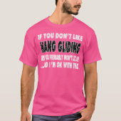 Funny Hang Gliding Gift T-Shirt (Vorderseite)