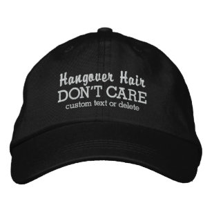 Funny Hangover Hair Keine Sorge für benutzerdefini Bestickte Kappe