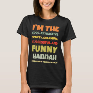 Funny Hannah Sprichwort Hannah Name T-Shirt