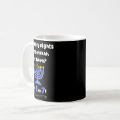 Funny Hanukkah 67 Meme Teacher How Many Nights Of Kaffeetasse (Vorderseite Links)