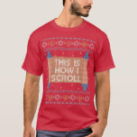 Funny Hanukkah Ugly Sweater jüdisches Geschenk, wi T-Shirt<br><div class="desc">Funny Hanukkah Ugly Sweater jüdisches Geschenk Wie ich Scroll Torah.</div>