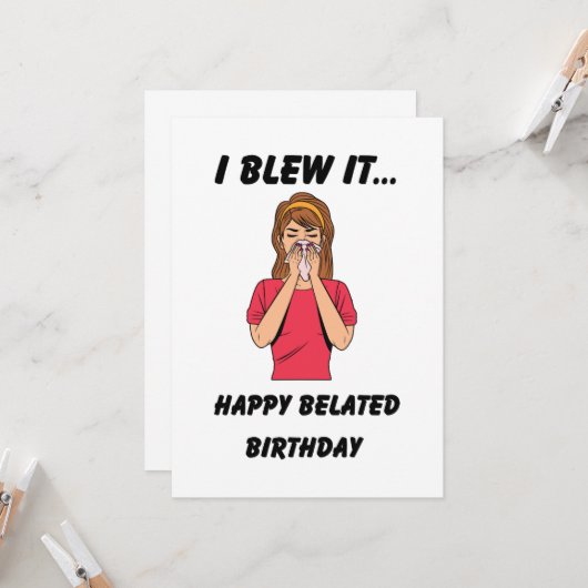 Funny Happy Belated Geburtstag Karte (Vorderseite/Rückseite Beispiel)