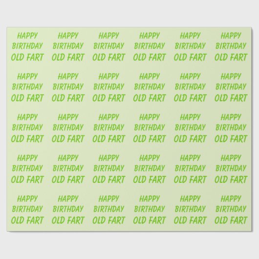 Funny Happy Birthday Old Furz Wrapping Paper Geschenkpapier (Flach)