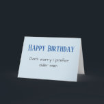 Funny Happy Birthday Prefer Ältere Männer Feiertagskarte<br><div class="desc">Dieses Design entstand aus meiner einzigartigen Acrylmalerei. Sie kann personalisiert werden, indem Sie auf die Schaltfläche Anpassen klicken und den Namen, die Initialen oder die Wörter ändern. Sie können auch die Textfarbe und den Textstil ändern oder den Text für nur ein Bild löschen. Kontaktieren Sie mich unter colorflowcreations@gmail.com , wenn...</div>