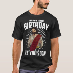 Funny Happy Birthday See You Bald Geschenk Niedlic T-Shirt